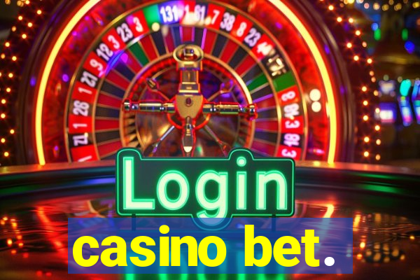 casino bet.